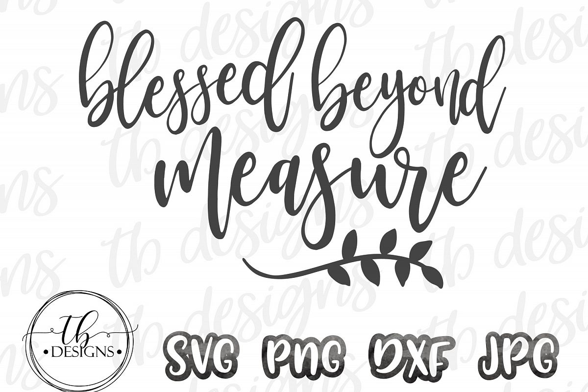 Blessed SVG Blessed Beyond Measure Svg Design Bundles