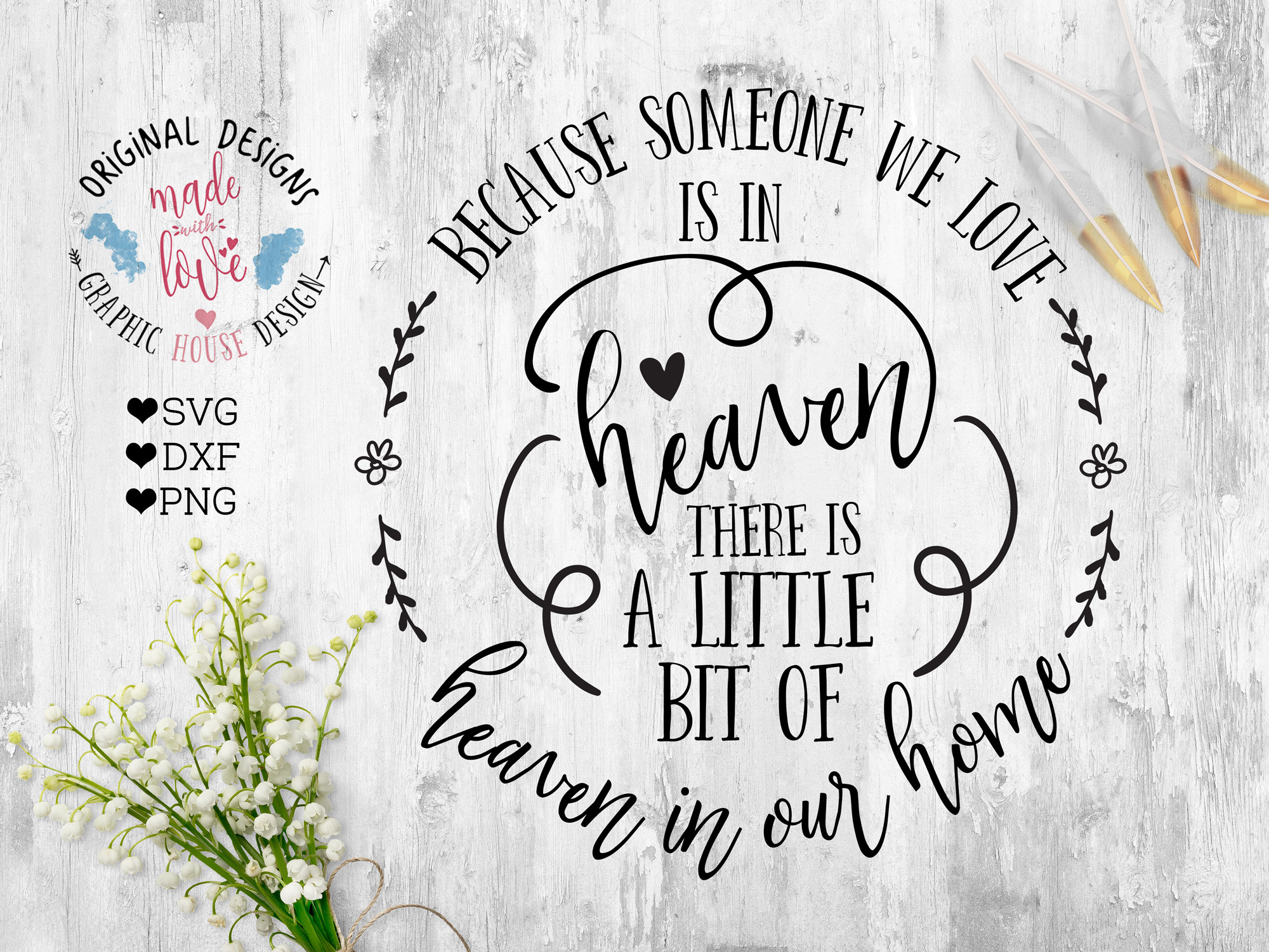 Because Someone We love is in Heaven Th | Design Bundles