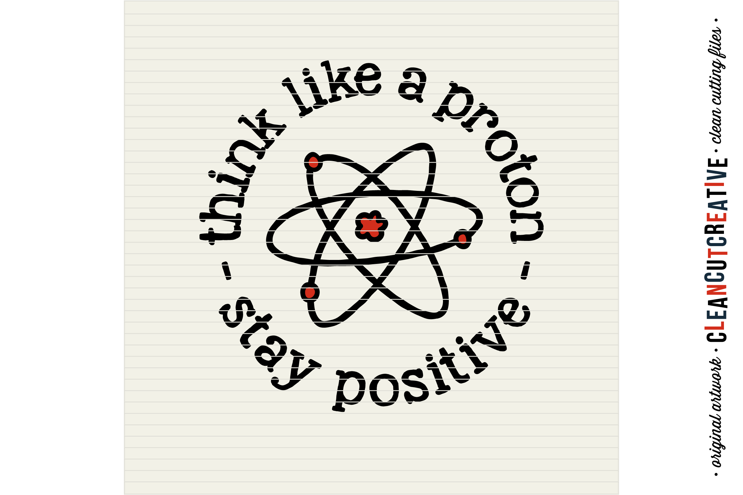 THINK LIKE A PROTON - STAY POSITIVE - | Design Bundles