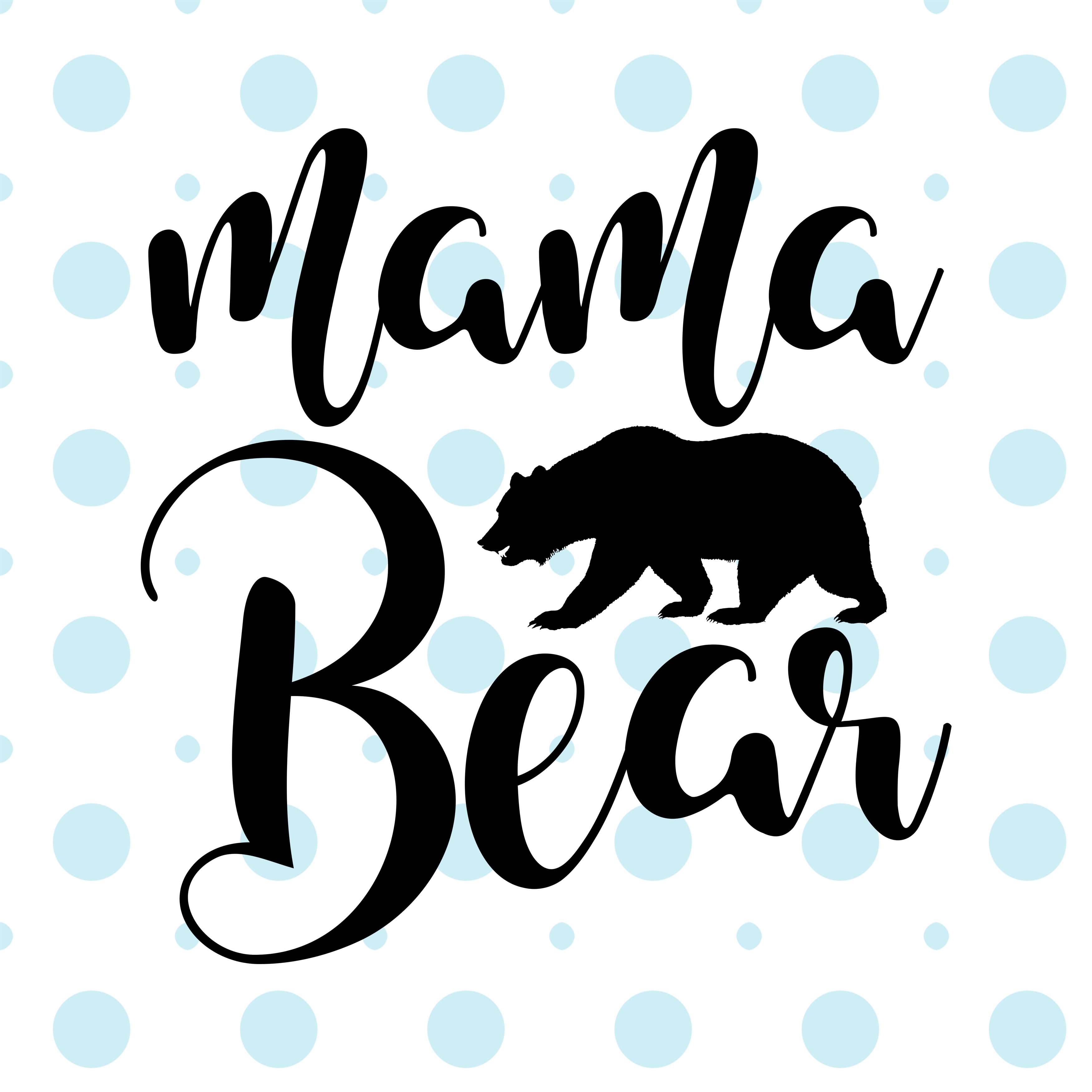 Download Mama Bear SVG PNG EPS DXF by TheBlackCa | Design Bundles