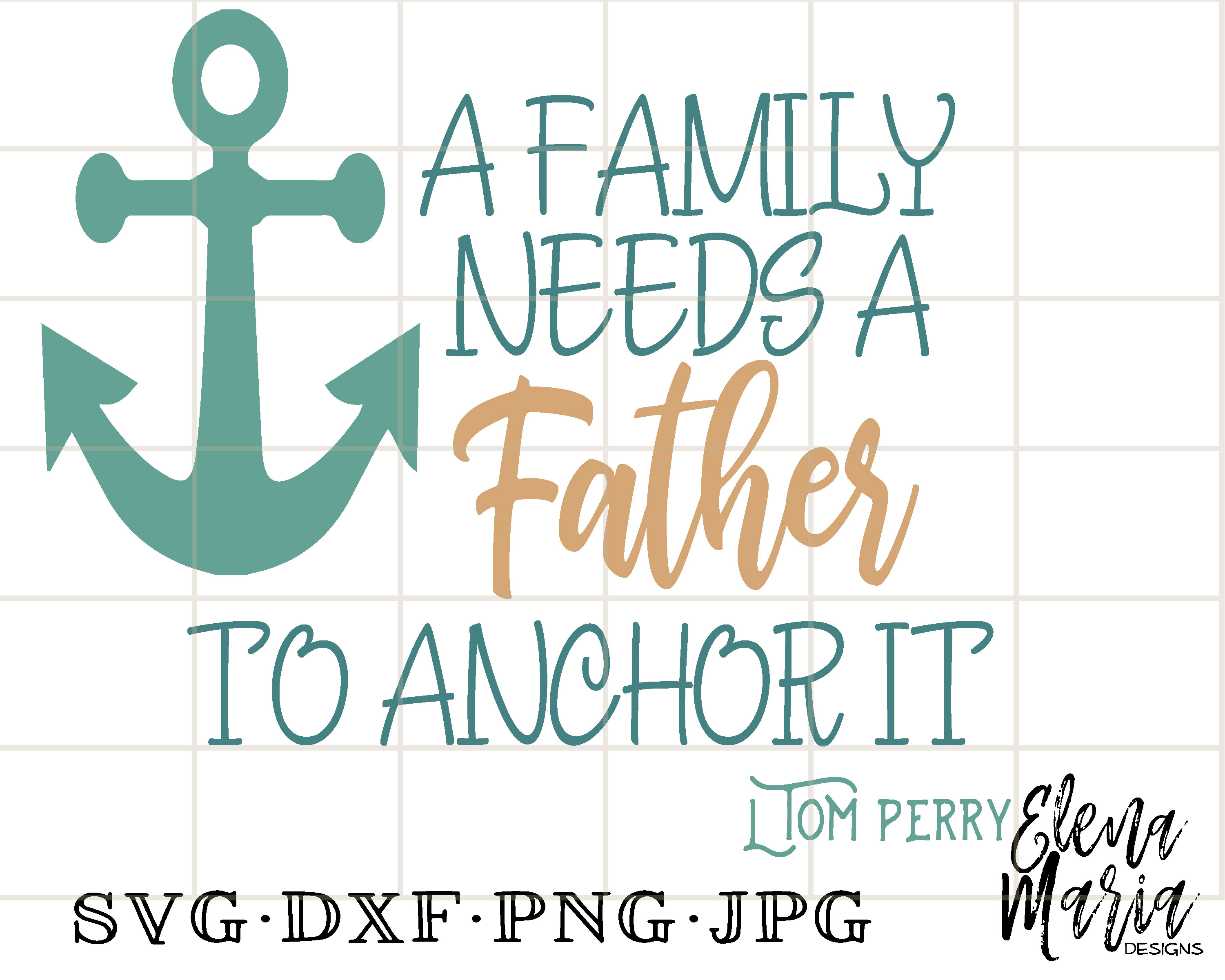 Download A family Needs A Father To Anchor It SV | Design Bundles