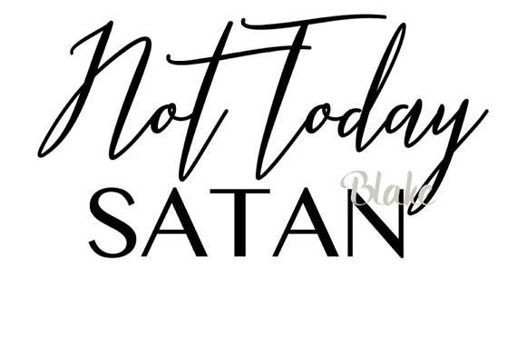 Download NOT TODAY Satan svg Christian svg cut f | Design Bundles