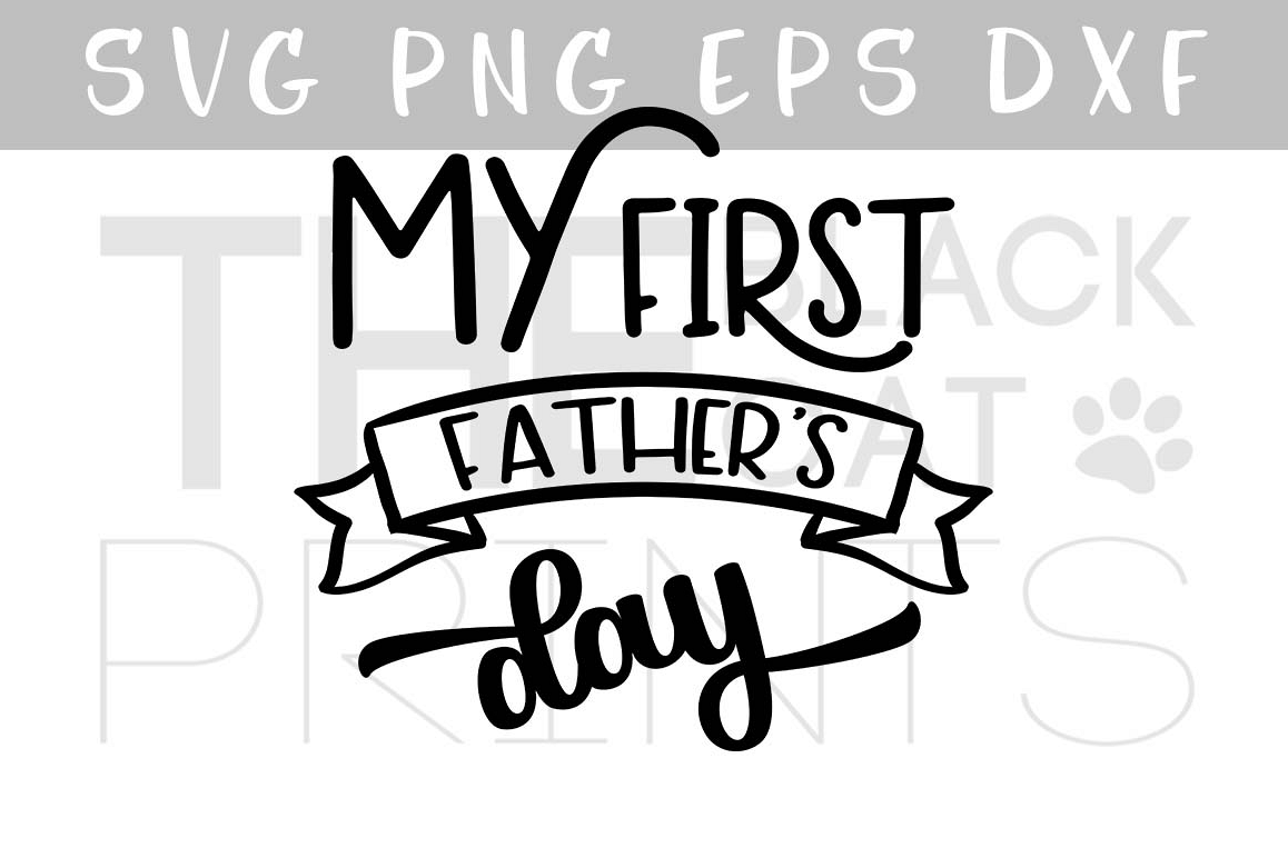 Download My first father's day SVG PNG EPS DXF, | Design Bundles