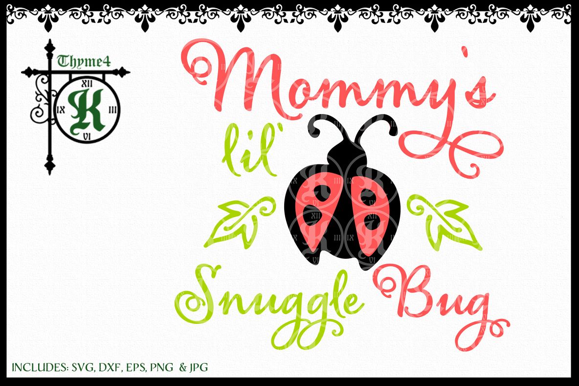 Mommy's lil' Snuggle Bug Digital Design example image
