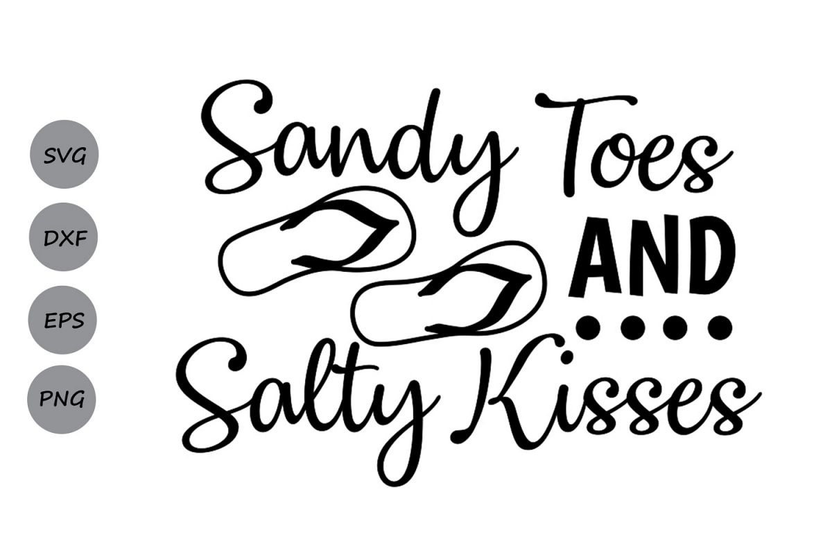 Download Sandy Toes and Salty Kisses SVG, Summer | Design Bundles