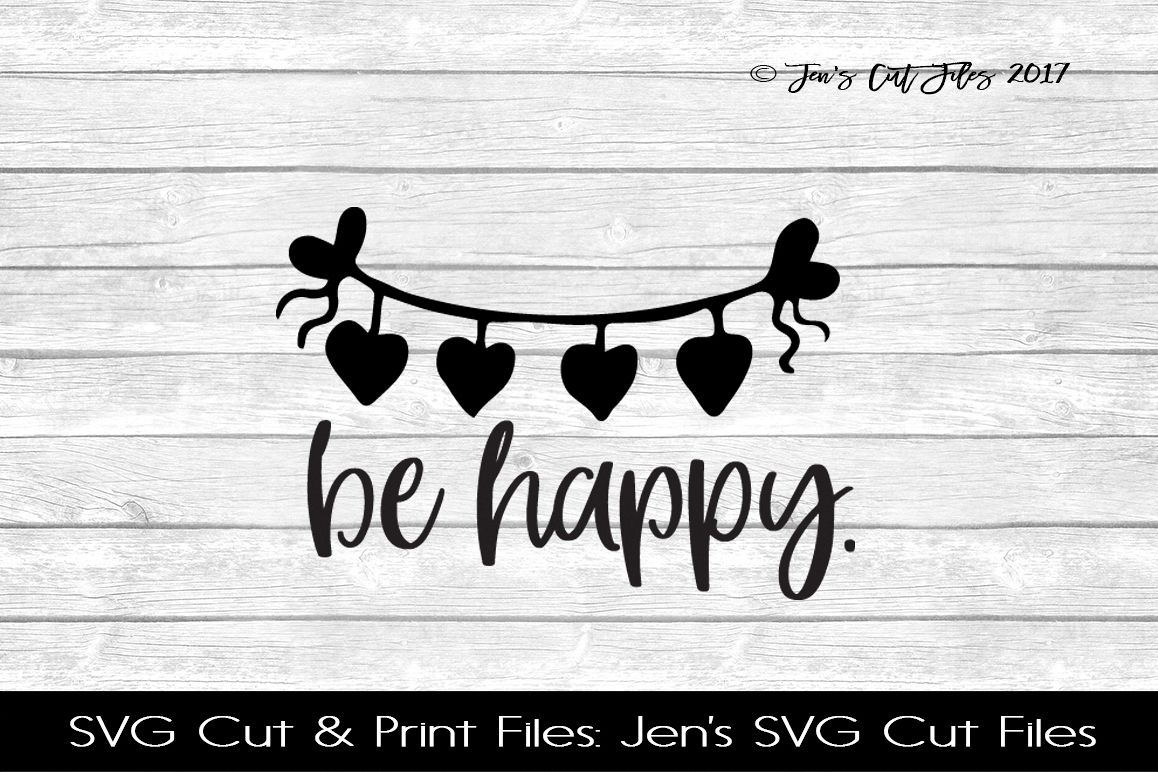 Be Happy SVG Cut File example image