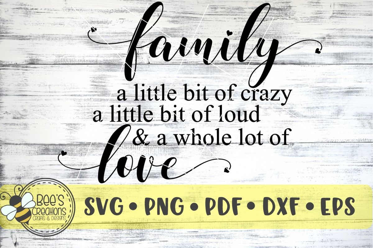 Family Crazy Loud & A Whole Lot of Love SVG example image