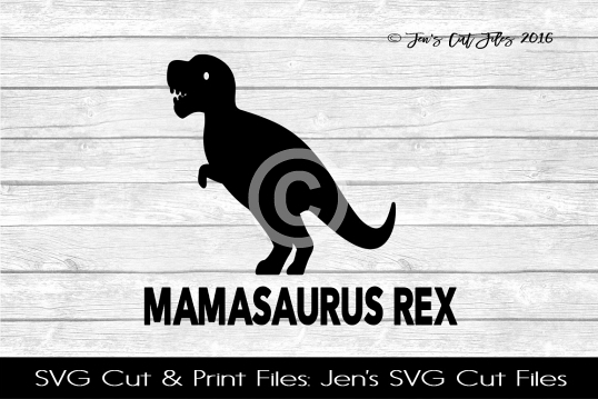 Mamasaurus Rex SVG Cut File example image