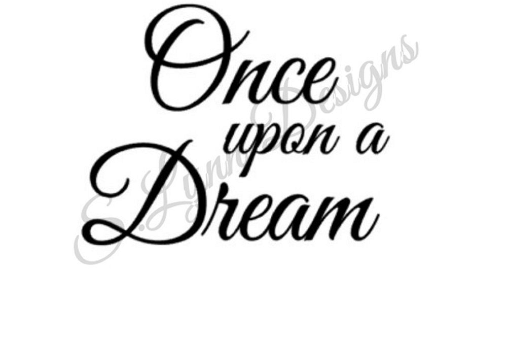 Once Upon a Dream SVG File by S.Lynn De | Design Bundles