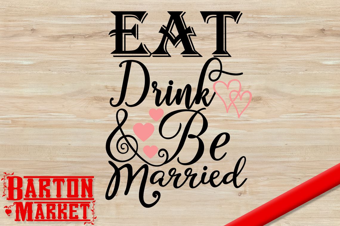 Eat Drink & Be Married SVG example image