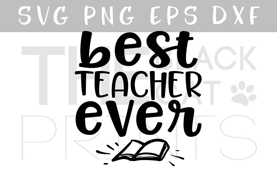 Download Best teacher ever SVG PNG EPS DXF Teach | Design Bundles