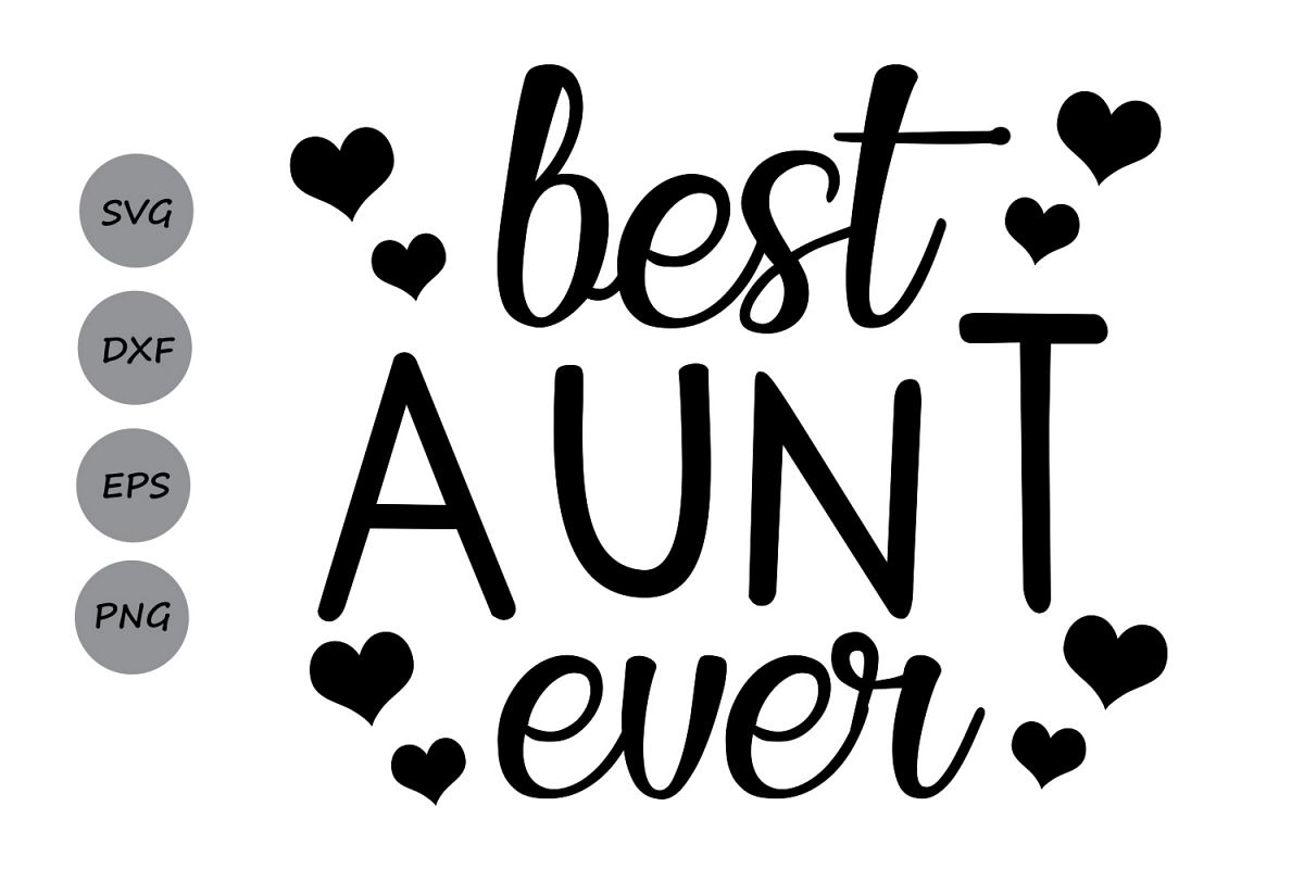 Best Aunt Ever SVG, Best Auntie Ever SV | Design Bundles