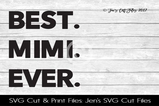 Best Mama Ever SVG Cut File example image