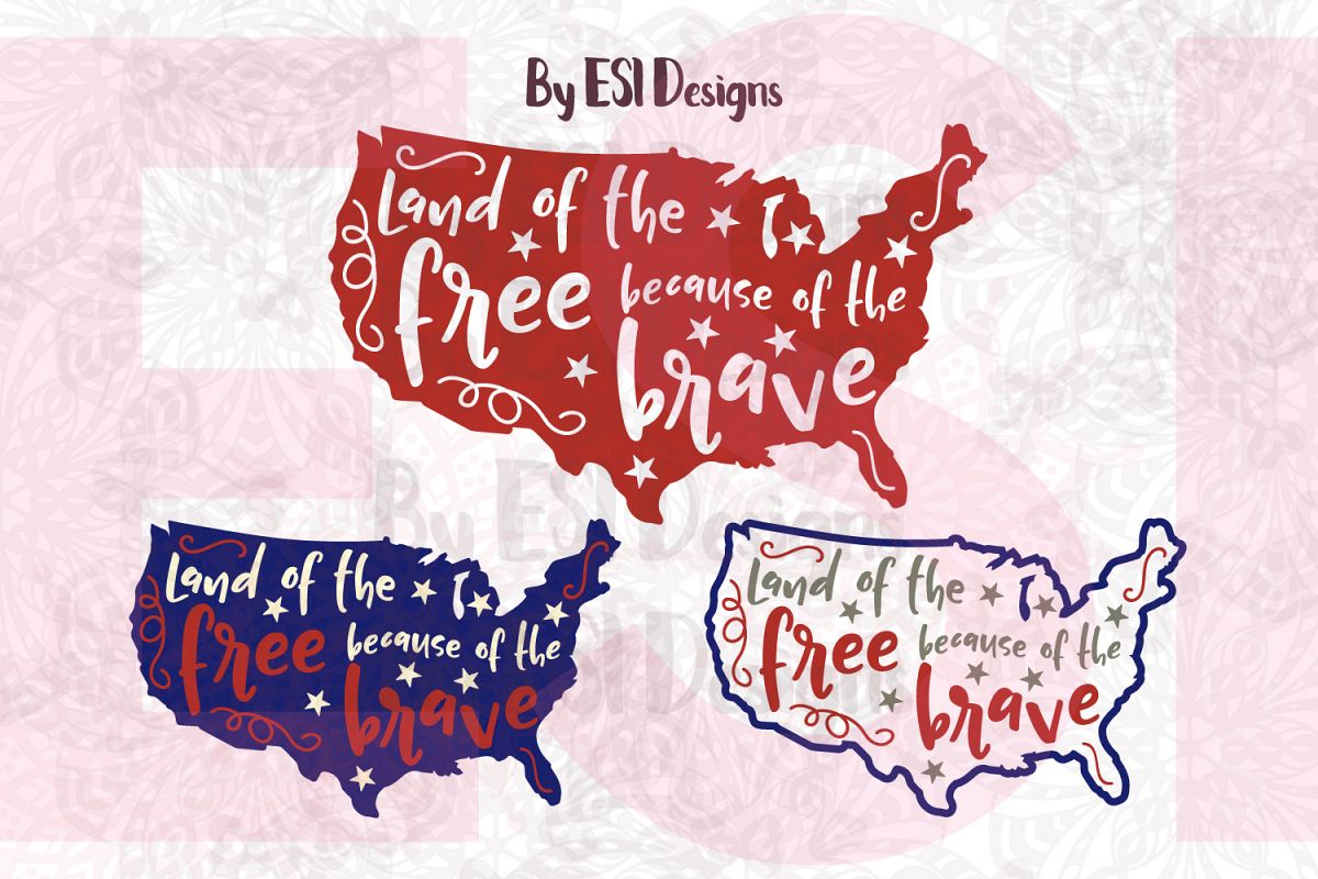 Land of the Free Because of the Brave - Printable and Cutting Files example image