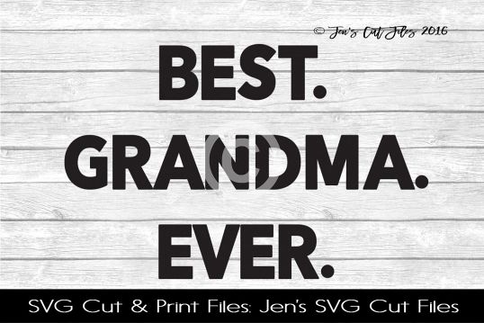 Best Grandma Ever SVG Cut File example image