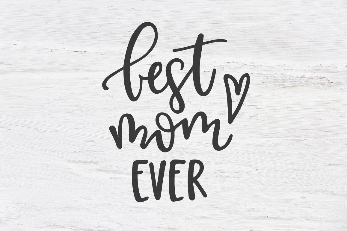 Best mom ever SVG, EPS, PNG, DXF example image