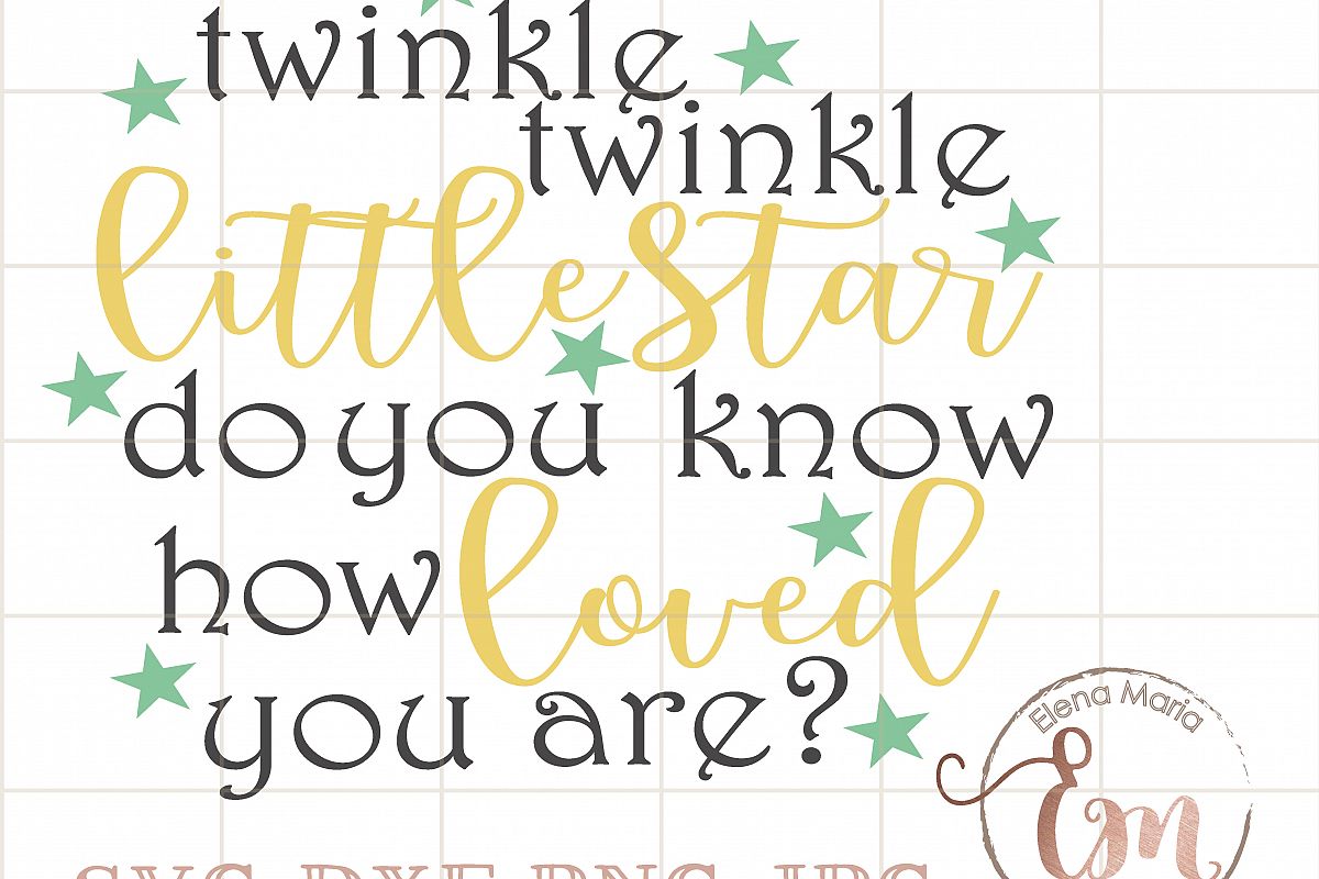 Twinkle Twinkle Little Star Do You Know | Design Bundles