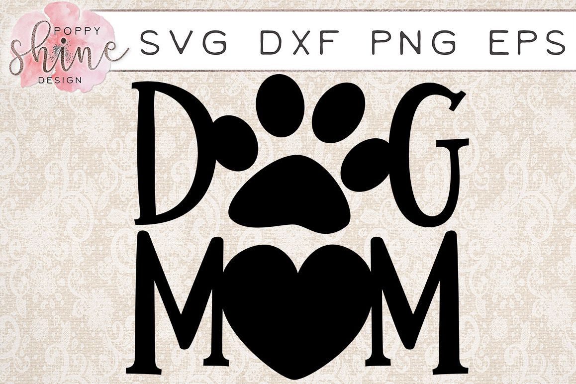 Download Dog Mom SVG PNG EPS DXF Cutting Files b | Design Bundles