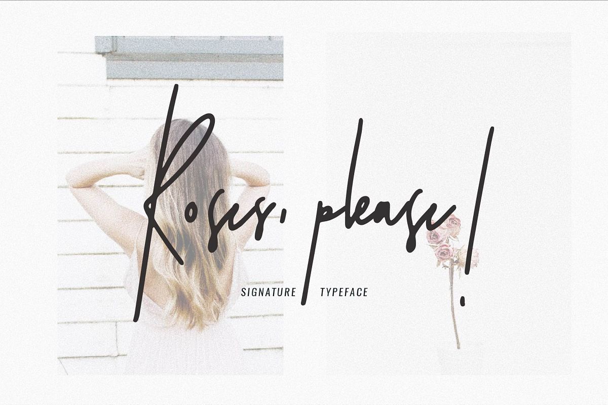 Roses, please! Signature Typeface example image