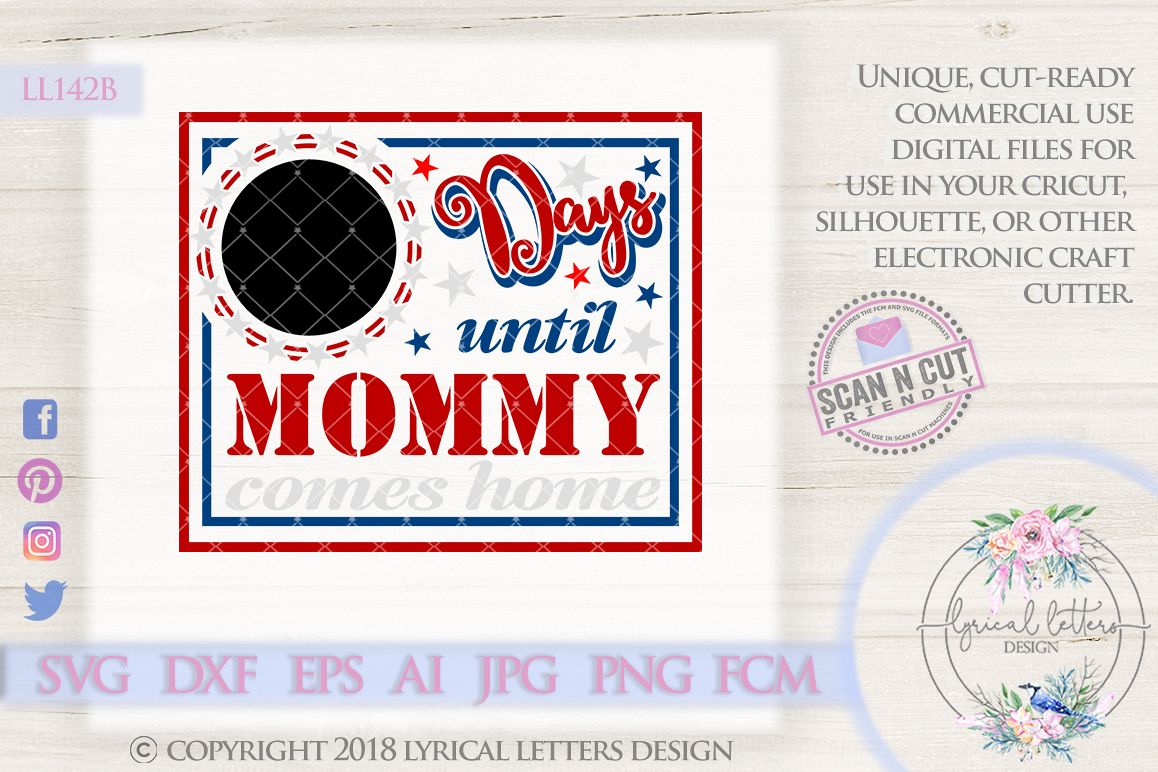 Days Until Mommy Comes Home Deployment SVG Cut File LL142 B Example Image Days Until Mommy Comes Home Deployment SVG Cut File LL142 B Example Image