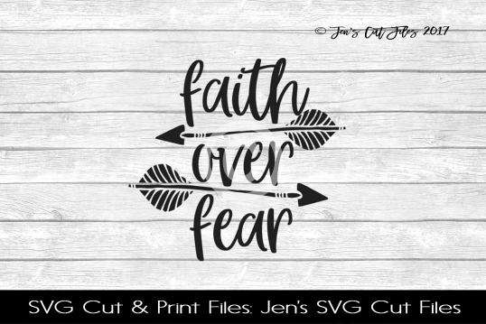 Faith Over Fear SVG Cut File example image