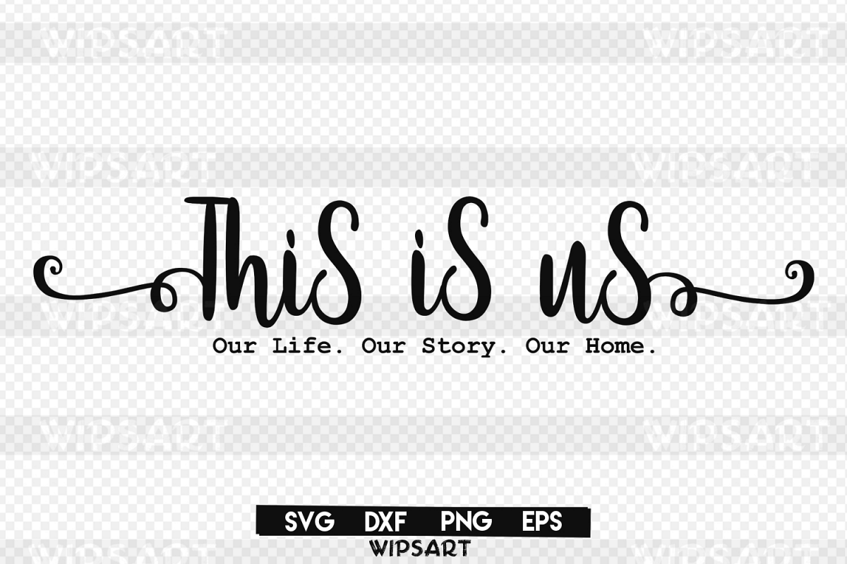 Download SALE! This is us svg, Our Life. Our Sto | Design Bundles