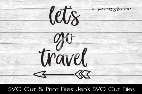 Lets go Travel SVG Cut FIle example image