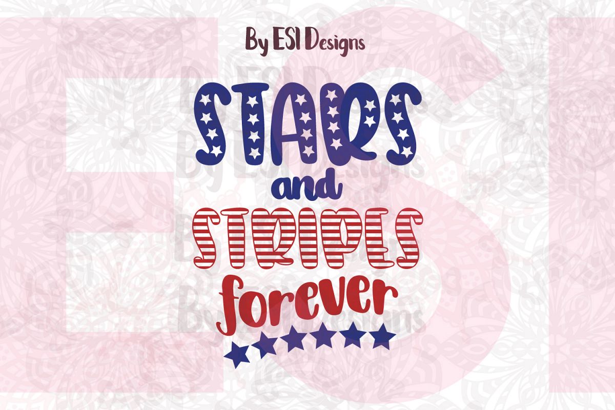 Stars and Stripes forever- Printable and Cutting Files example image