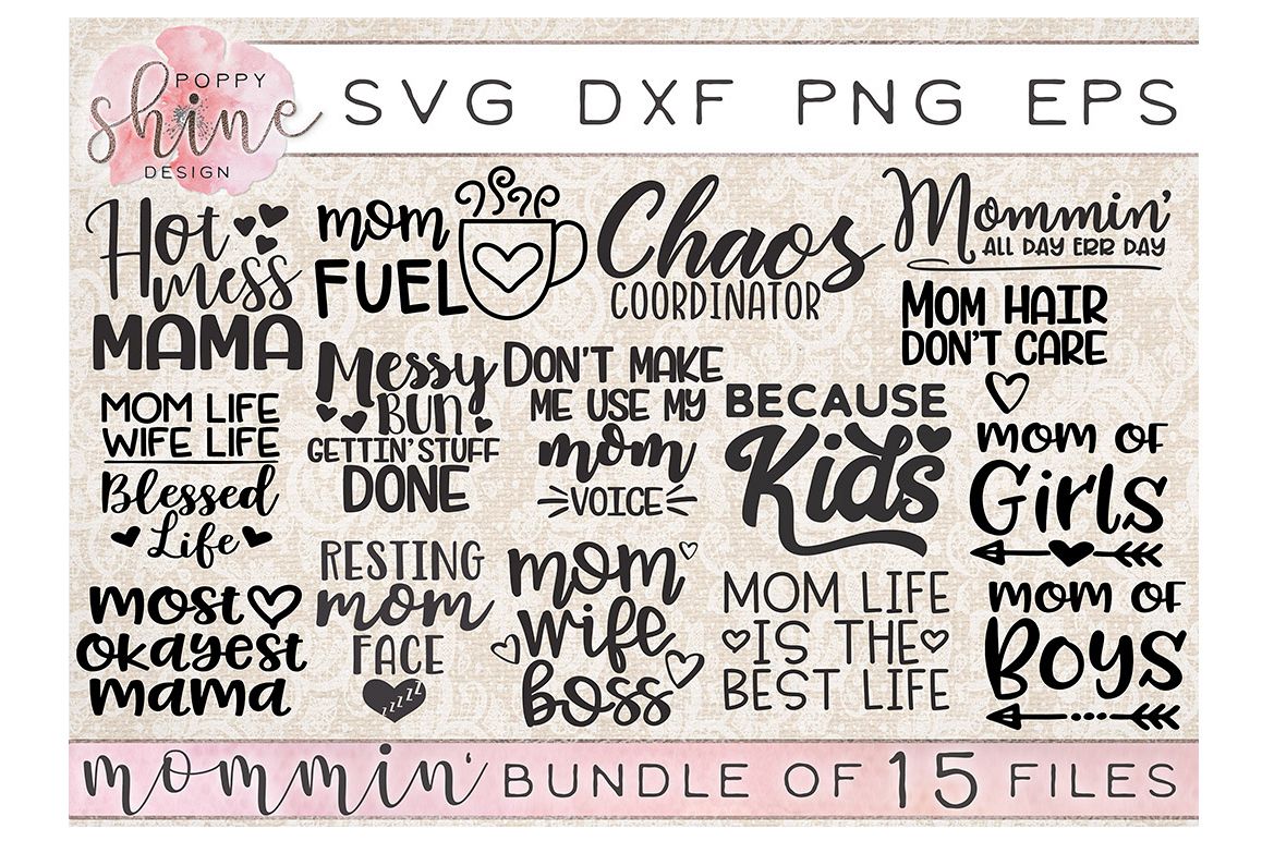 Mommin' Bundle of 15 SVG PNG EPS DXF Cutting Files example image
