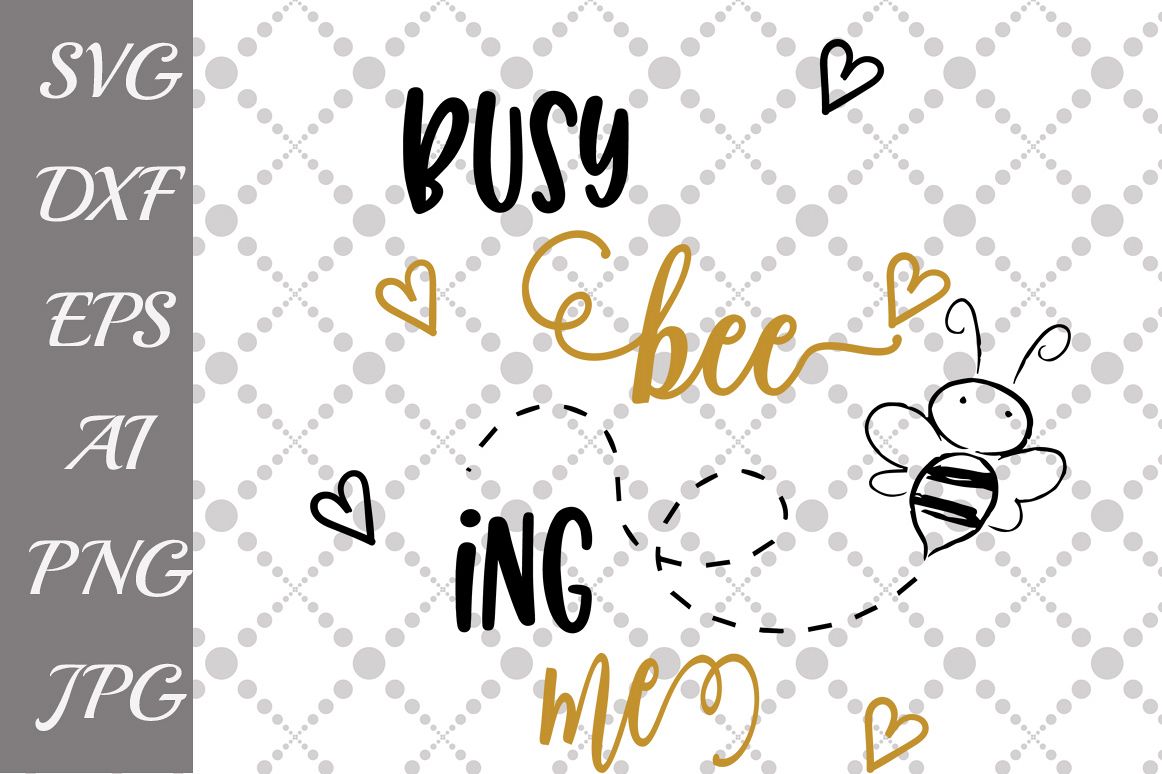 Busy Being Me Svg example image