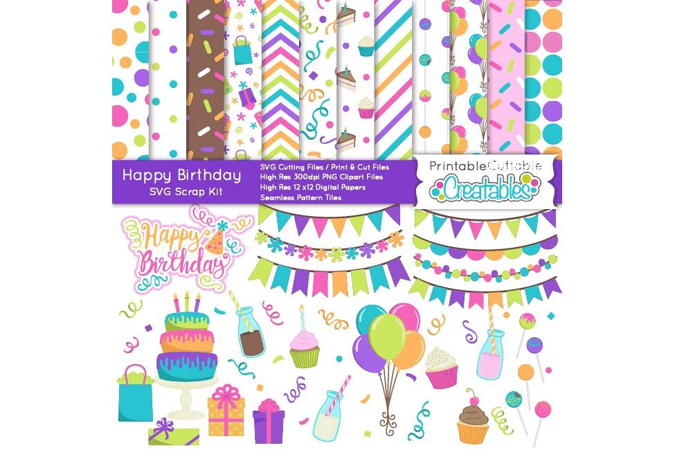 Happy Birthday SVG Scrap Kit- Cut Files & Digital Paper Craft Bundle