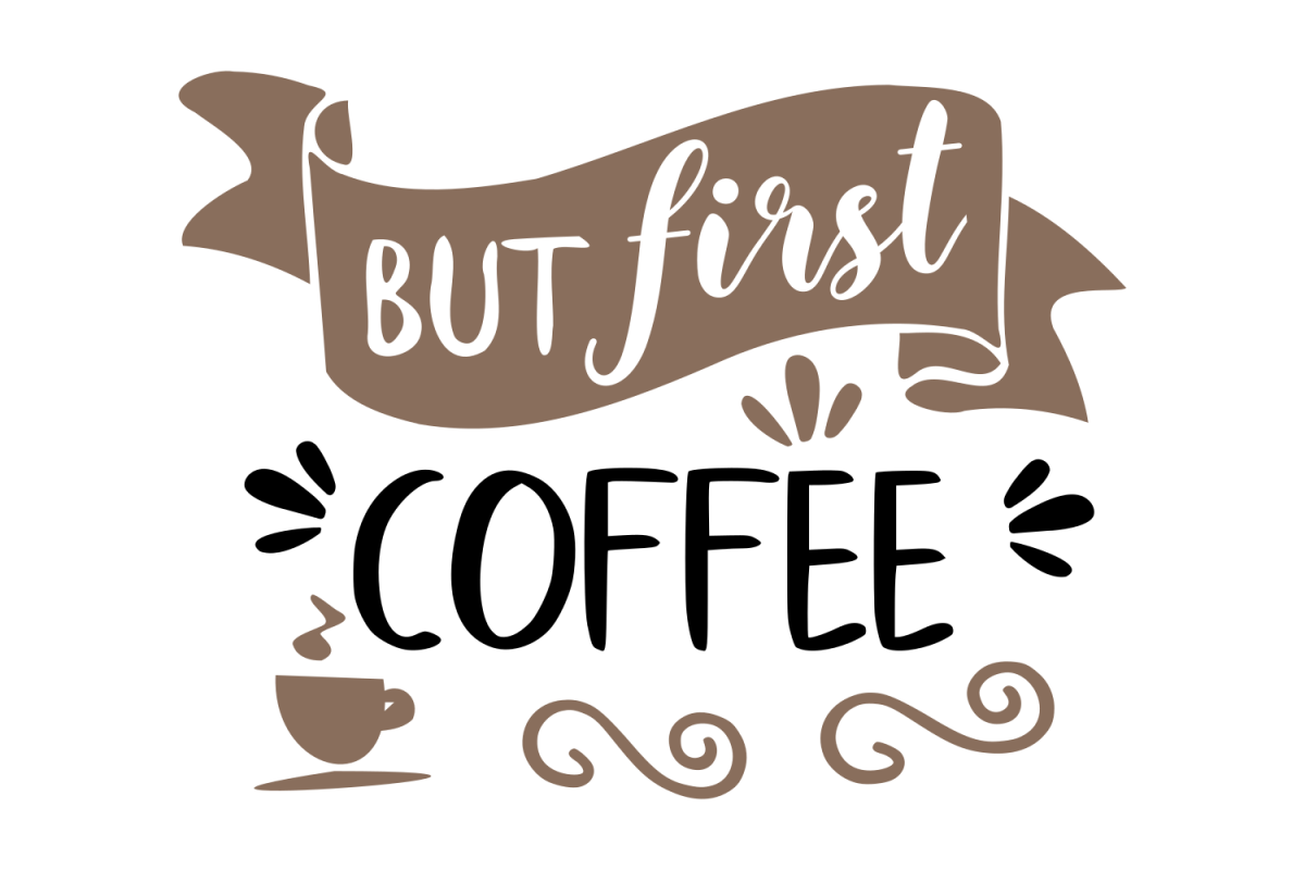 Download But First Coffee SVG by Crystalline Des | Design Bundles