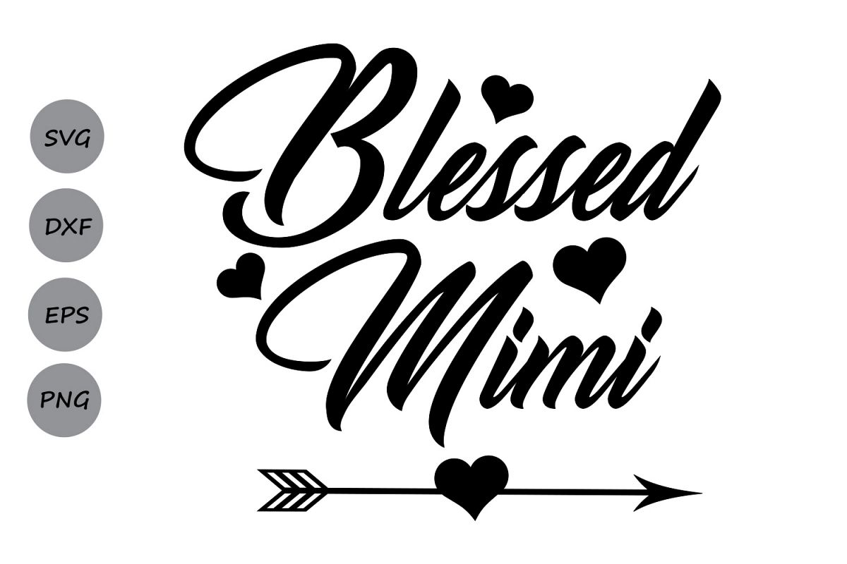 Download Blessed Mimi SVG, Mimi SVG, Grandmother | Design Bundles