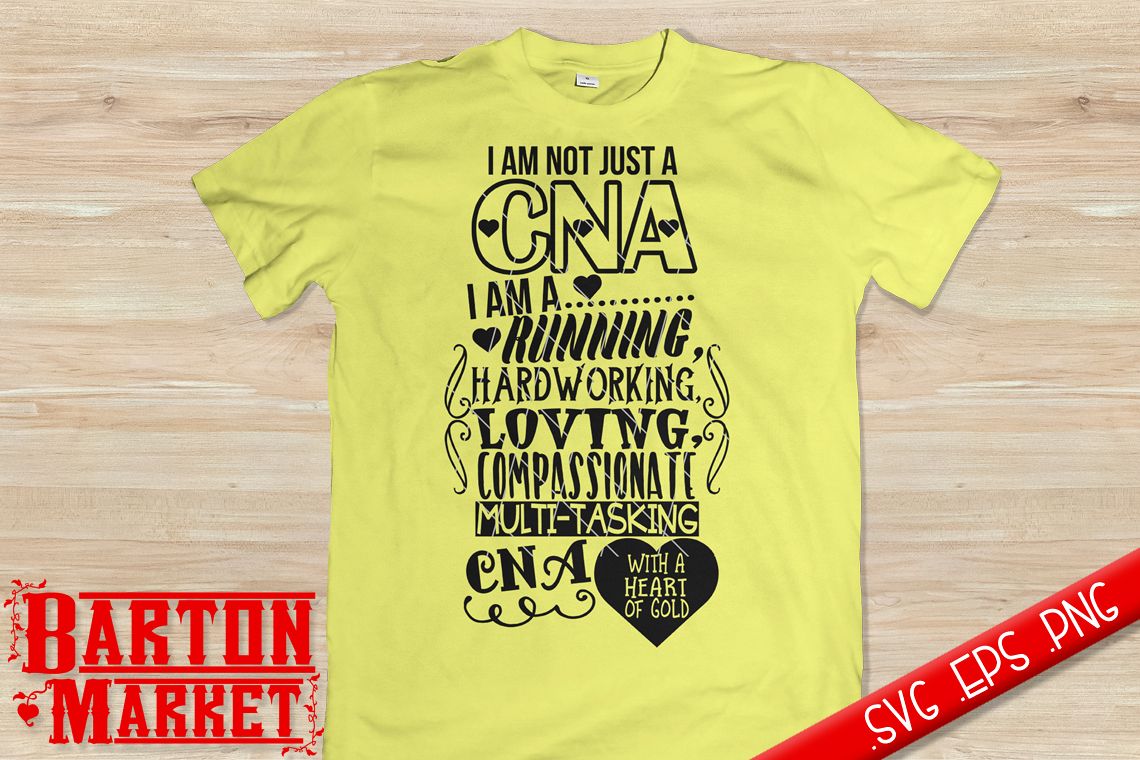 I'm Not Just A CNA - SVG / EPS / PNG example image