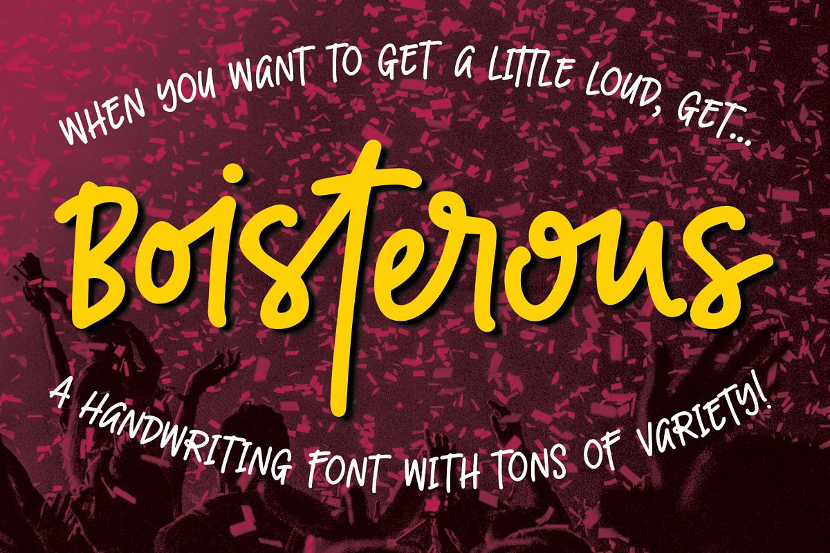 Boisterous! A casual handwriting font example image