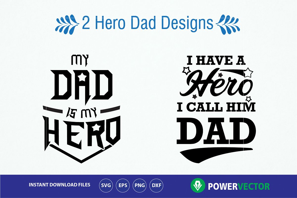 Father's Day Svg. Hero Dad Designs, Su | Design Bundles