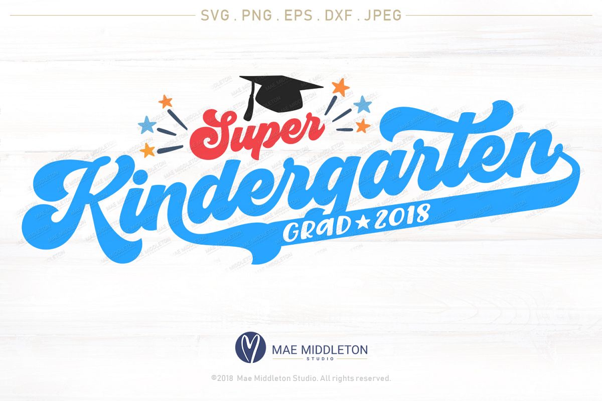Super Kindergarten Grad 2018, Kindergar | Design Bundles