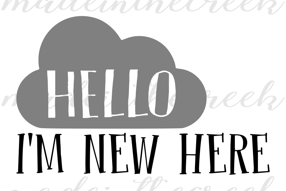 Download Hello I'm New Here, Quotes, Baby, Onesi | Design Bundles