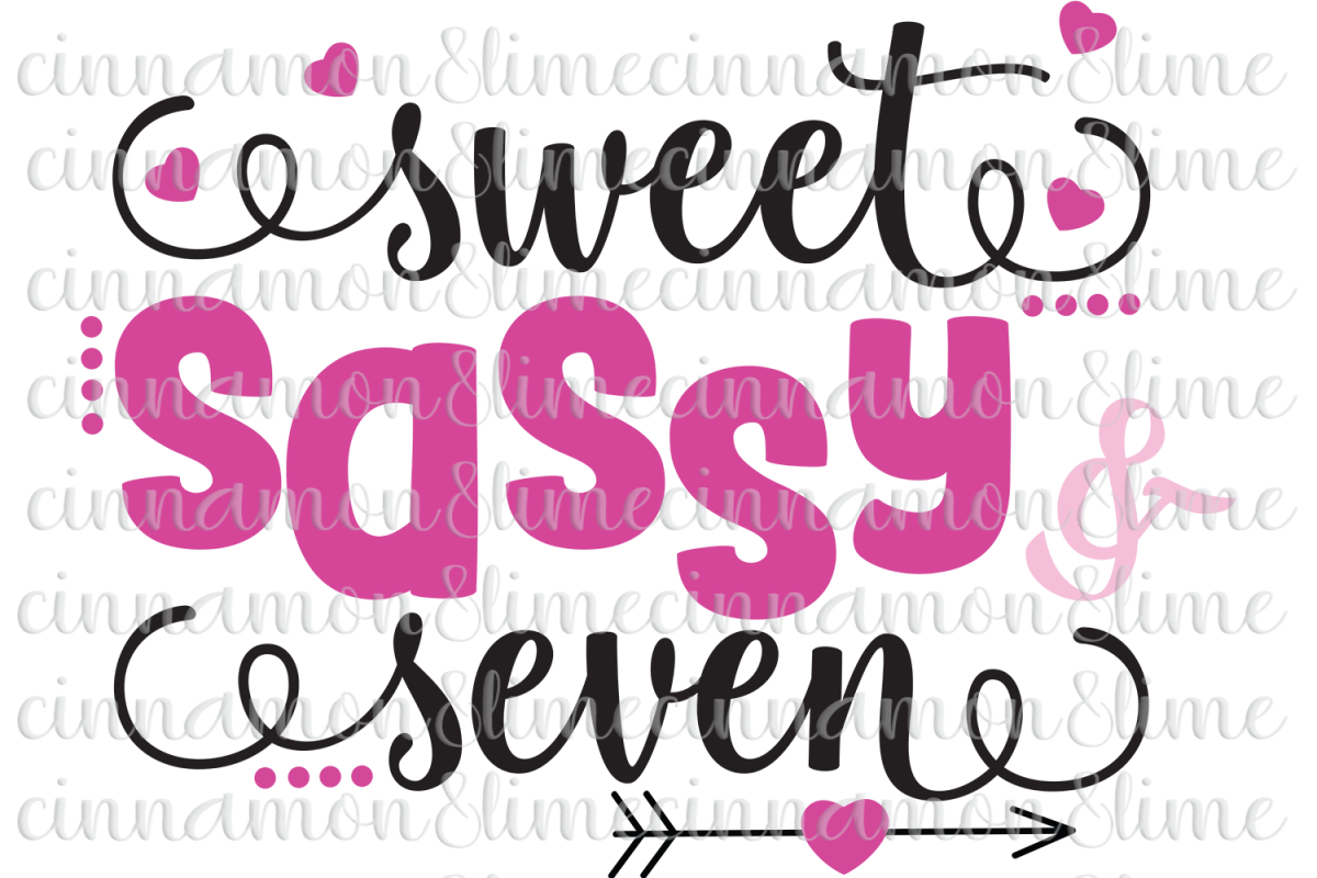 Download Sweet Sassy and Seven SVG by CinnamonAn | Design Bundles