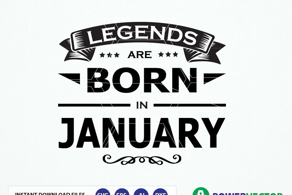 Download Legends are born in January to December | Design Bundles