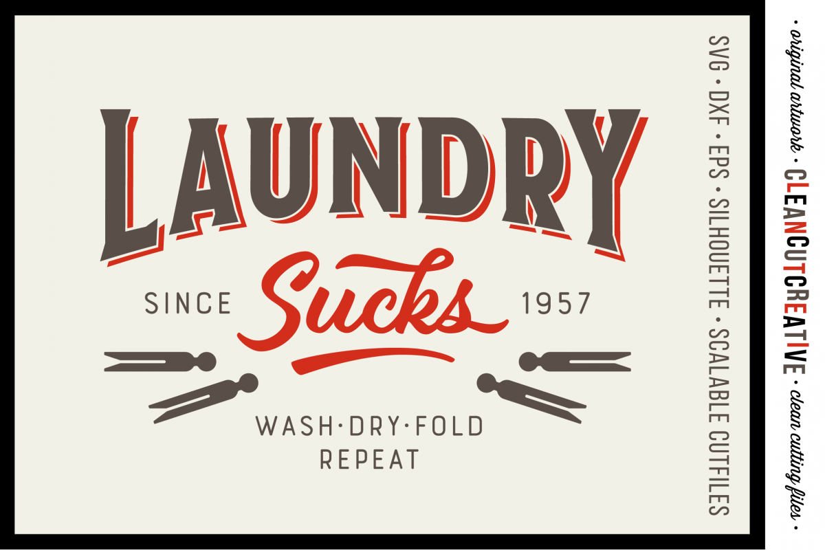 Laundry Sucks :) - SVG DXF EPS PNG - Cricut & Silhouette - clean cutting files example image